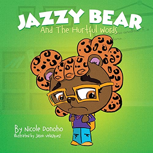Jazzy Bear And The Hurtful Words - 9781737276838