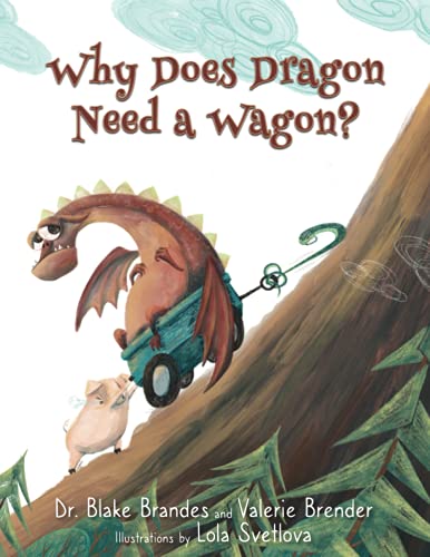 Why Does Dragon Need a Wagon? : A Growth Mindset Story