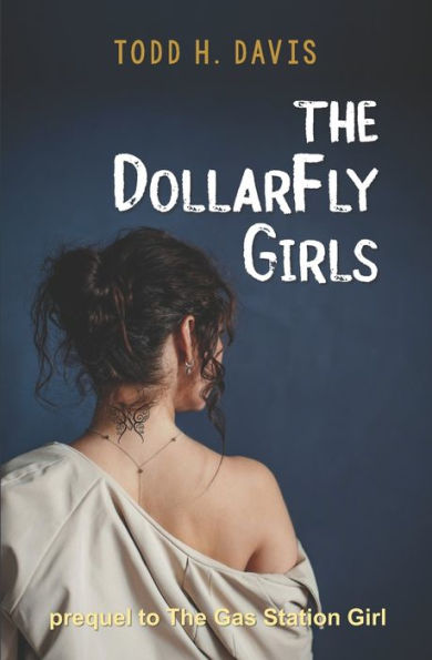 The Dollarfly Girls - 9781737341369