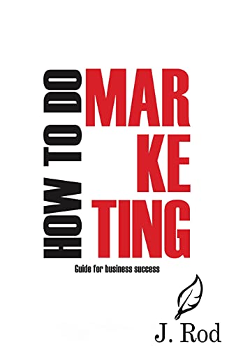 How To Do Marketing