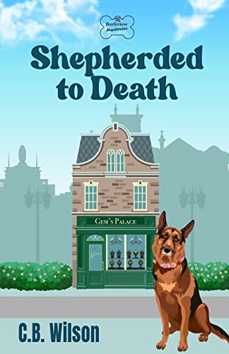 Shepherded to Death (Barkview Mysteries)
