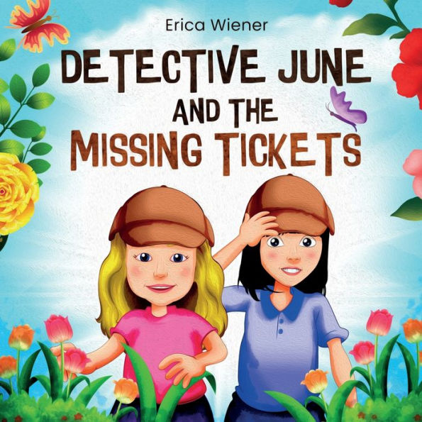 Detective June Blossom: And The Missing Tickets: And The Missing Keys