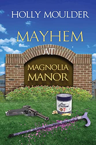 Mayhem At Magnolia Manor