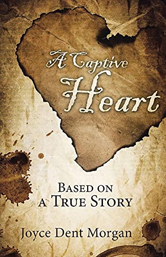 A Captive Heart: Based On A True Story