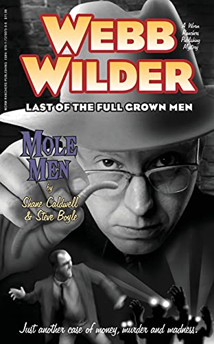 Webb Wilder, Last Of The Full Grown Men: Mole Men & The Doll - 9781737667506