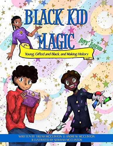 Black Kid Magic: Young, Gifted and Black, and Making History