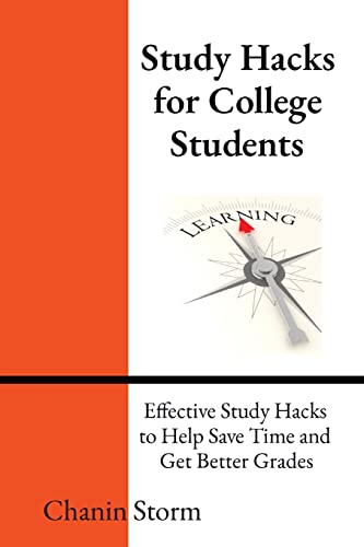 Study Hacks For College Students: Effective Study Hacks To Help Save Time And Get Better Grades