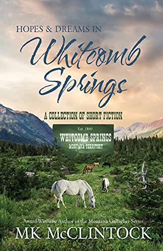 Hopes And Dreams In Whitcomb Springs - 9781737758891