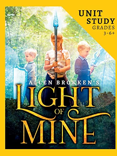 Light Of Mine Unit Study: For Homeschool And Small Classes (Towers Of Light)