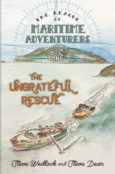 The League Of Maritime Adventurers: The Ungrateful Rescue - 9781737985402