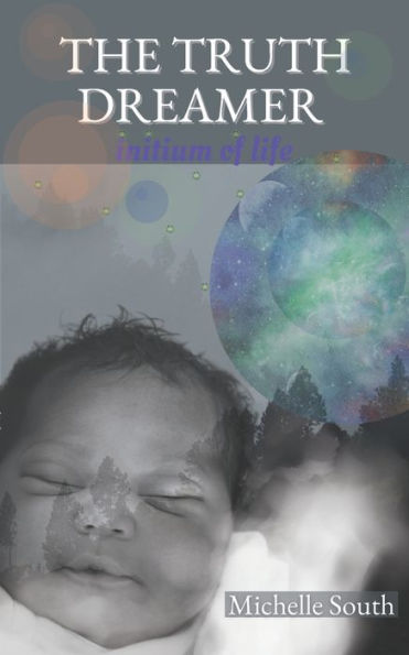 The Truth Dreamer: Initium Of Life