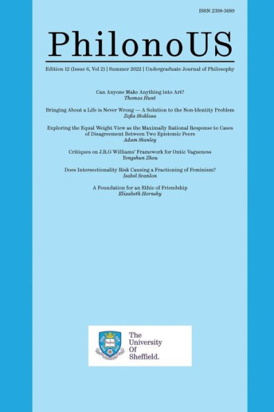 Philonous : The Undergraduate Journal Of Philosophy: Issue 6, Vol 2 (Summer 2022)