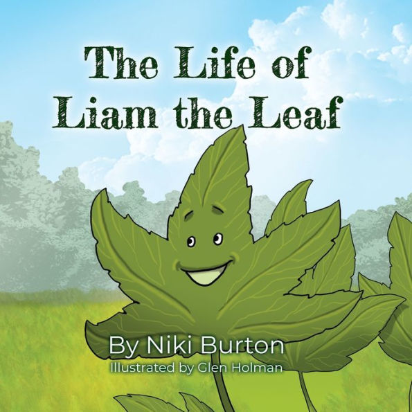 The Life Of Liam The Leaf