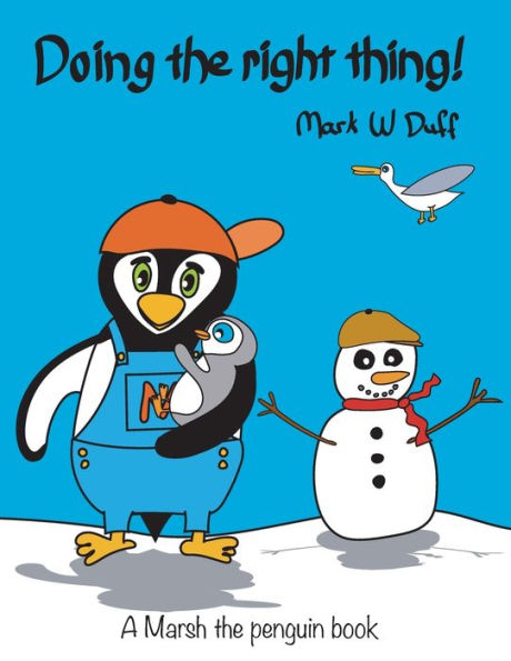 Doing The Right Thing: A Marsh The Penguin Book (Marsh The Penguin Books)