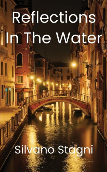 Reflections In The Water (Rachele Modiano Mendes - The Early Years)