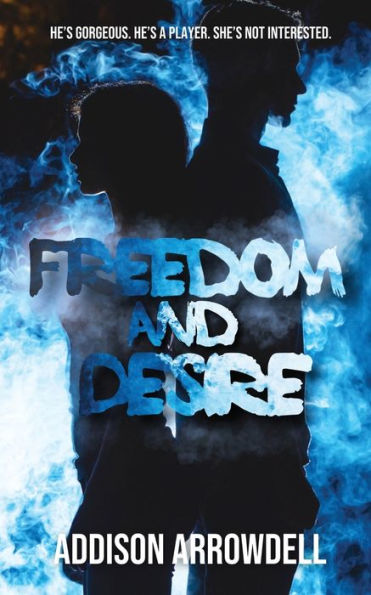Freedom And Desire (Men Of Magic)