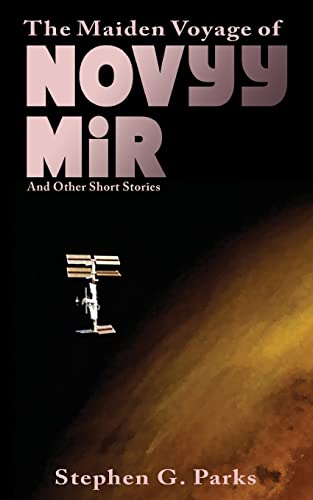 The Maiden Voyage Of Novyy Mir And Other Short Stories