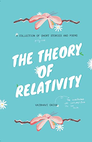 The Theory of Relativity: A Collection of Short Stories and Poems