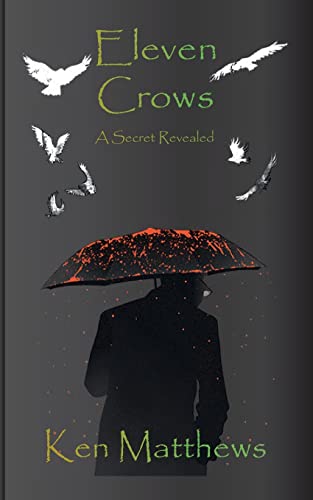 Eleven Crows: A Secret Revealed