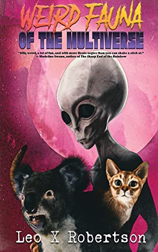 Weird Fauna Of The Multiverse