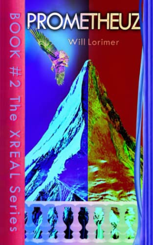 Prometheuz: The Xreal Series - Book 2