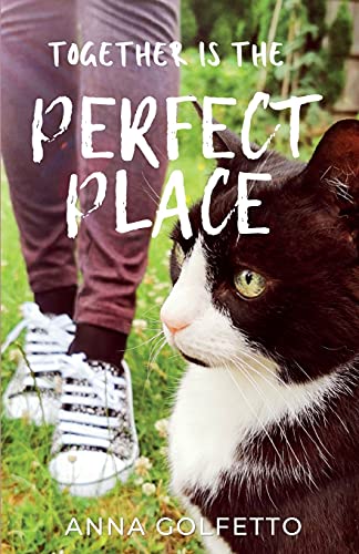 Together Is The Perfect Place