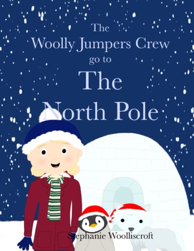 The Woolly Jumpers Crew Go To The North Pole