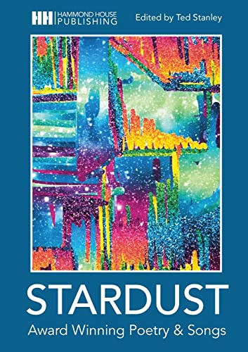Stardust: Award Winning Poetry And Songs