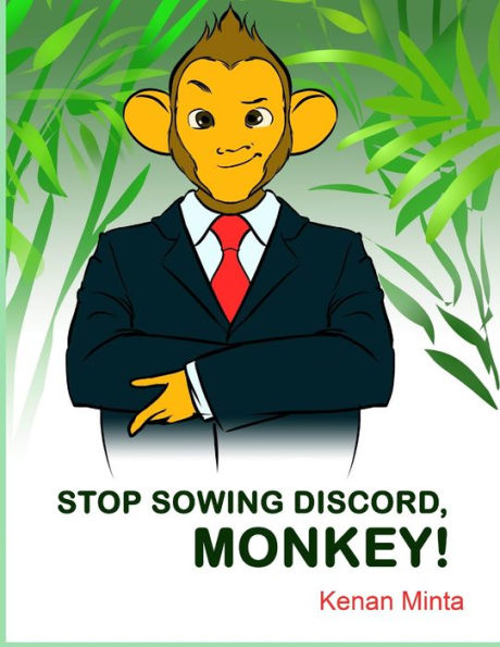 Stop Sowing Discord, Monkey: Children's Moral Series Aged 4-9 (Stop Series Book 2)