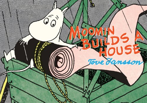 Moomin Builds A House