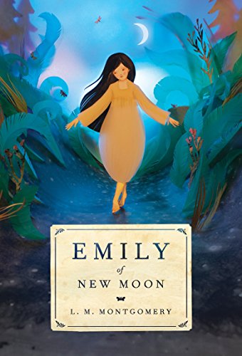 Emily Of New Moon (Emily Novels)