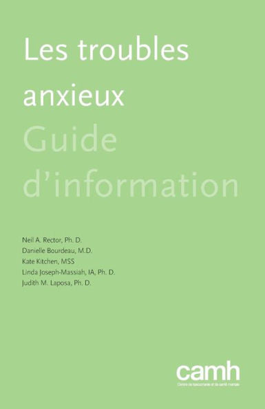 Les Troubles Anxieux: Guide D'Information