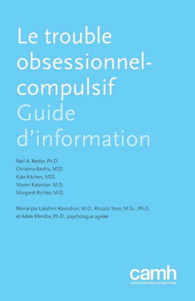 Le trouble obsessionnel-compulsif: Guide d'information (French Edition)