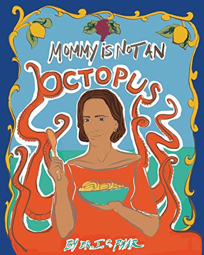 Mommy Is Not an Octopus - 9781771804523