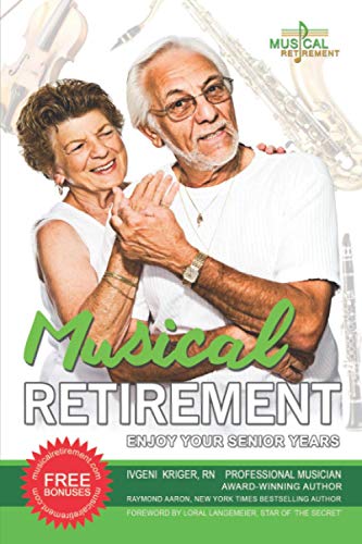 Musical Retirement : Enjoy Your Senior Years