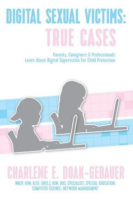 Digital Sexual Victims: Parents, Caregivers and Professionals Learn about Digital Supervision for Child Protection