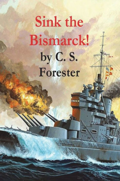 Sink The Bismarck! - 9781773237244