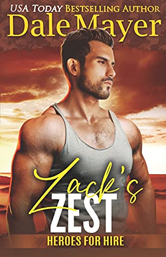Zack's Zest : A SEALs of Honor World Novel