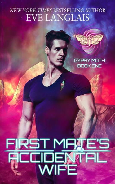 First Mate's Accidental Wife: In the Stars Romance (Gypsy Moth)