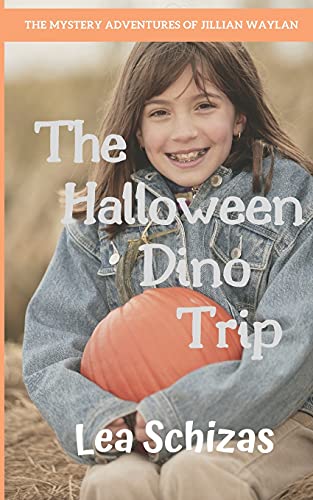 The Halloween Dino Trip: The Mystery Adventures Of Jillian Waylan