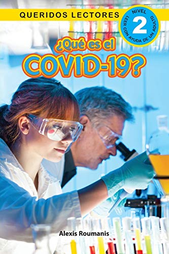 ??Qu?? es el COVID-19? Queridos Lectores (Nivel 2)
