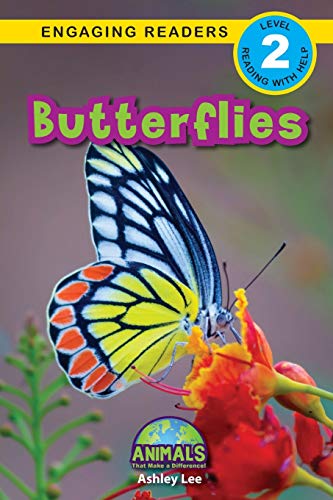 Butterflies : Animals That Make a Difference! (Engaging Readers, Level 2) - 9781774376270