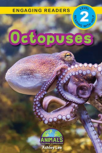 Octopuses : Animals That Make a Difference! (Engaging Readers, Level 2) - 9781774376324