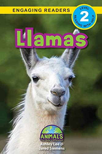 Llamas : Animals That Make a Difference! (Engaging Readers, Level 2) - 9781774376522
