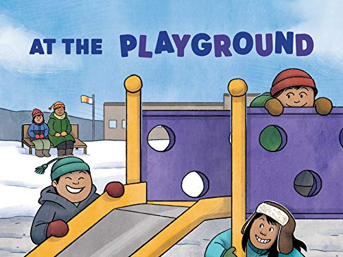 At The Playground: English Edition (Nunavummi)