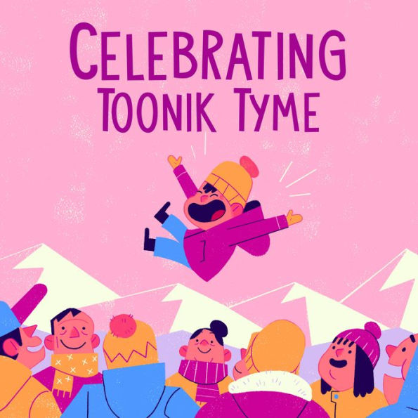 Celebrating Toonik Tyme: English Edition (Nunavummi Reading Series)