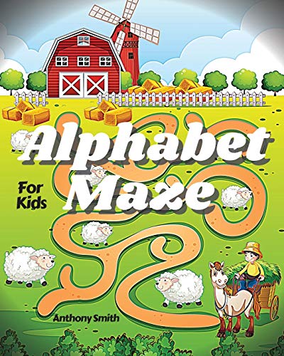 NEW!! Alphabet Maze Puzzle For Kids: Fun and Challenging Mazes For Kids Ages 4-8, 8-12 - Workbook For Games, Puzzles and Problem-Solving (Maze Activit