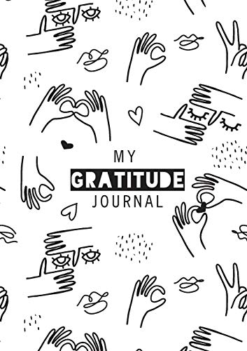 My Gratitude Journal : (Black & White Line Drawing) A 52-Week Daily Guide to Becoming Grateful