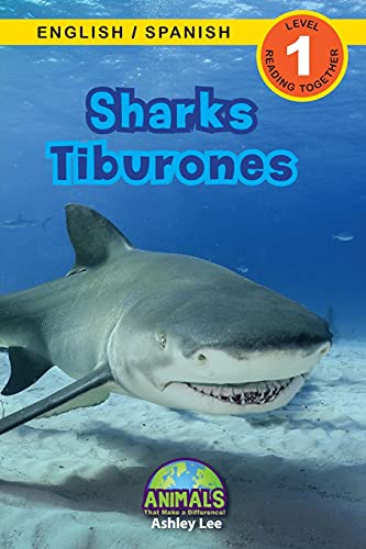 Sharks / Tiburones: Bilingual (English / Spanish) (Ingl?·??S / Espa?·??Ol) Animals That Make A Difference! (Engaging Readers, Level 1) (Animals That Make A ... (English / Spanish) (Ingl?·??S / Espa?·??Ol)) - 9781774763995