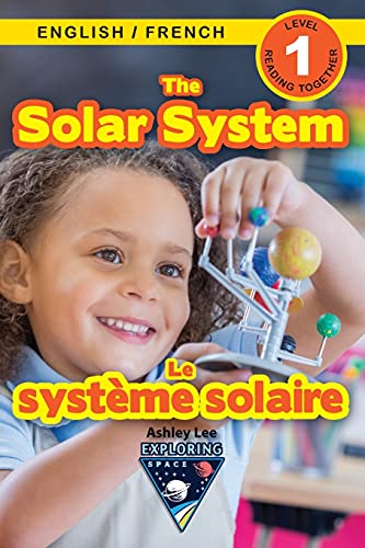 The Solar System: Bilingual (English / French) (Anglais / Fran??ais) Exploring Space (Engaging Readers, Level 1) (Exploring Space Bilingual (English / French) (Anglais / Fran??ais)) (Paperback)